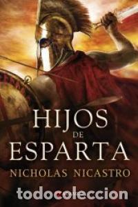B&uuml;cher: HIJOS DE ESPARTA - NICASTRO, NICHOLAS