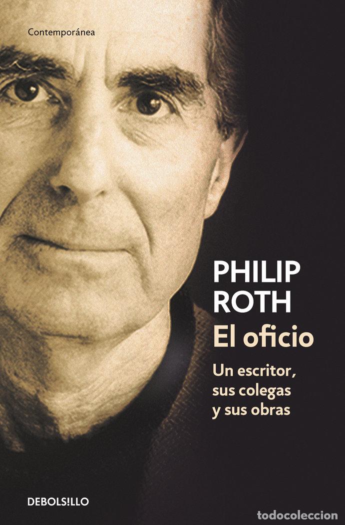 Libros: OFICIO UN ESCRITOR SUS COLEGAS Y SUS OBRAS,EL DBC - ROTH, PHILIP
