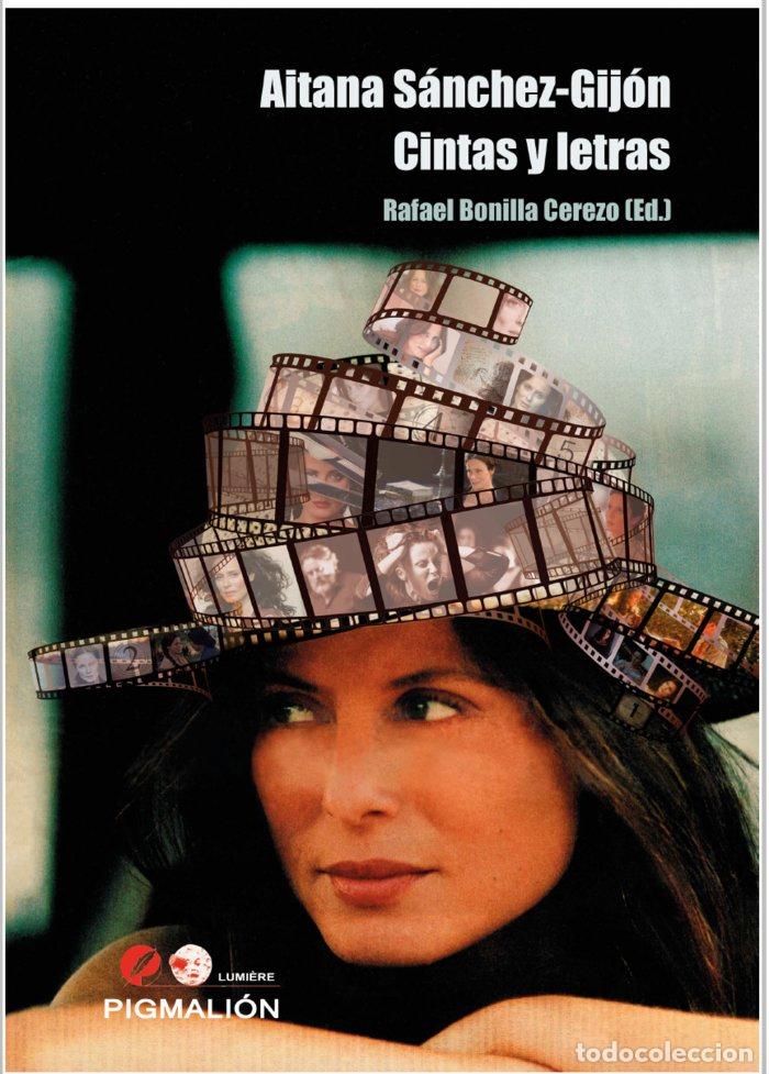 Libros: AITANA SANCHEZ GIJON CINTAS Y LETRAS - BONILLA CEREZO, RAFAEL