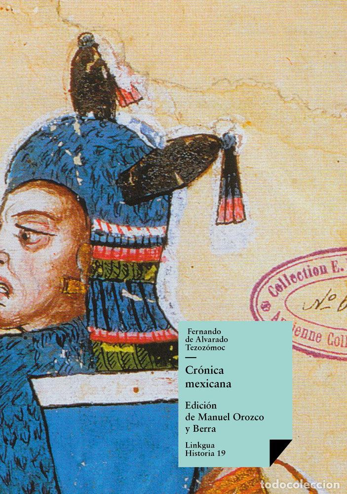 Libros: CR&Oacute;NICA MEXICANA - FERNANDO ALVARADO TEZOZOMOC