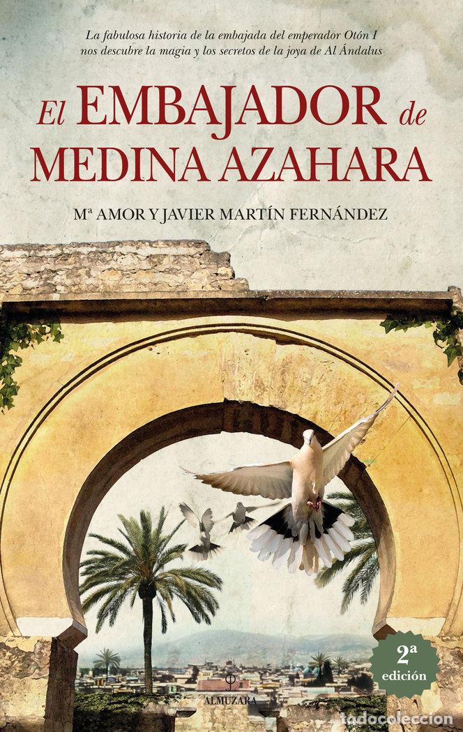 B&uuml;cher: EL EMBAJADOR DE MEDINA AZAHARA - JAVIER MARTIN FERNANDEZ