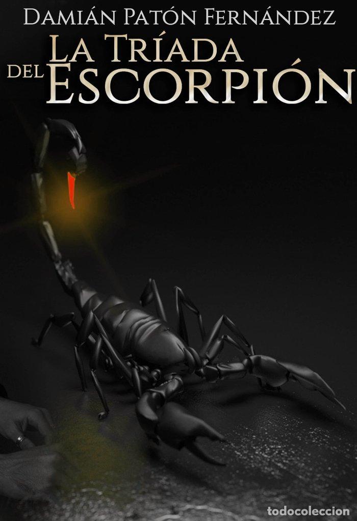Livres: LA TRIADA DEL ESCORPION - PATON FERNANDEZ, DAMIAN