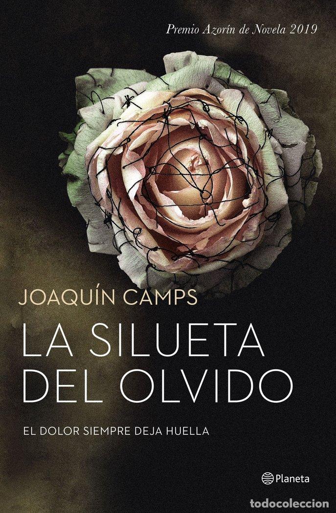 Libros: SILUETA DEL OLVIDO,LA (PREMIO AZORIN 2019) - CAMPS, JOAQUIN
