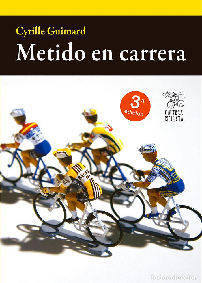Libros: METIDO EN CARRERA - GUIMARD, CYRILLE