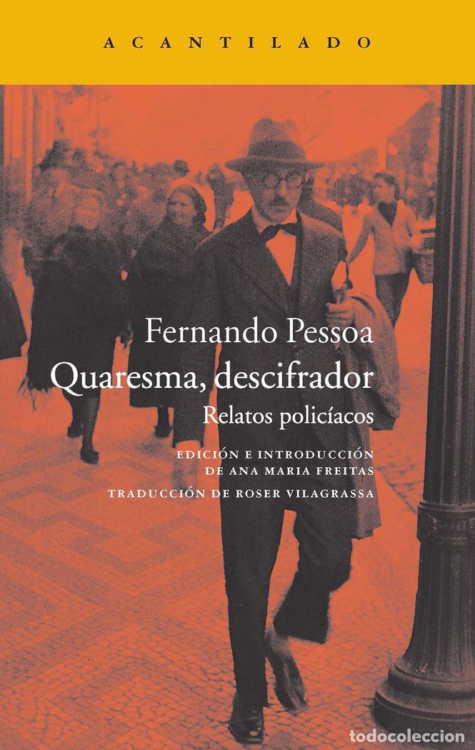 Libros: QUARESMA DESCIFRADOR - PESSOA, FERNANDO