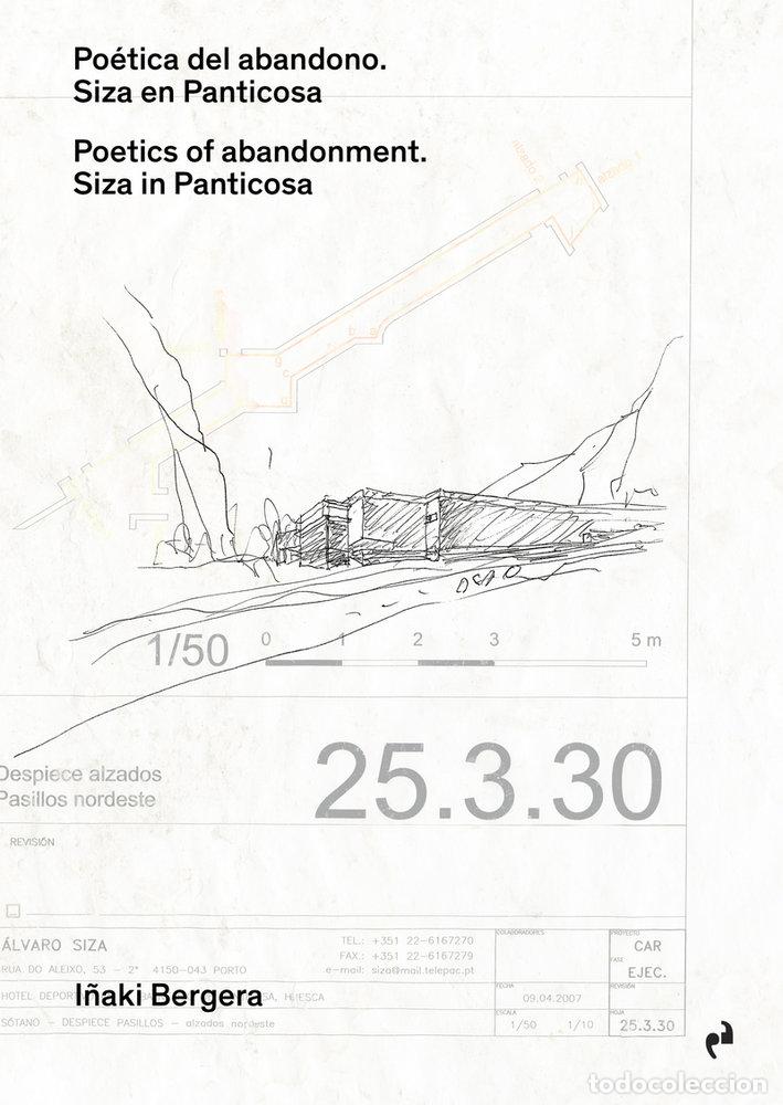 Libros: POETICA DEL ABANDONO SIZA EN PANTICOSA - BERGERA, I&Ntilde;AKI