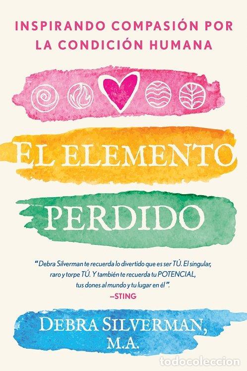 Libros: EL ELEMENTO PERDIDO - DEBRA SILVERMAN