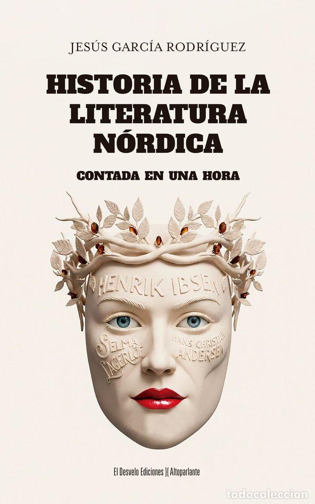 Libros: HISTORIA DE LA LITERATURA NORDICA CONTADA EN UNA HORA - GARCIA RODRIGUEZ, JESUS