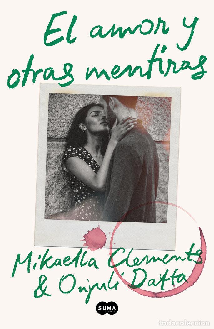 Libros: EL AMOR Y OTRAS MENTIRAS - CLEMENTS, MIKAELLA
