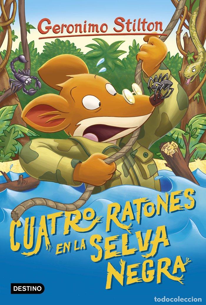 Libri: GERONIMO STILTON 11 CUATRO RATONES EN LA SELVA NEGRA - STILTON, GERONIMO
