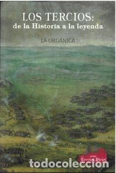 books: LOS TERCIOS DE LA HISTORIA A LA LEYENDA VOL 1 - AA.VV