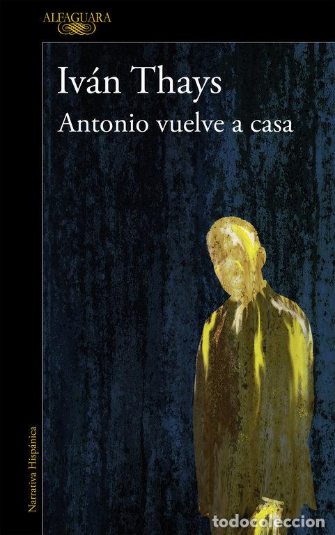 books: ANTONIO VUELVE A CASA (MAPA DE LAS LENGUAS) - THAIS, IVAN
