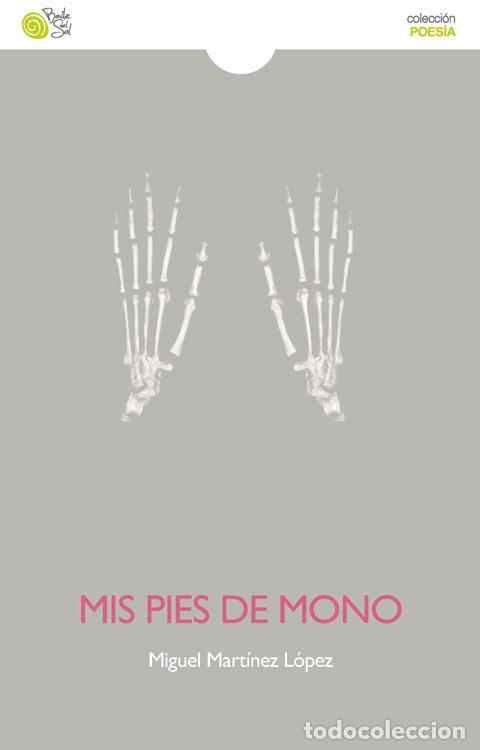 Libri: MIS PIES DE MONO - MARTINEZ LOPEZ MIGUEL