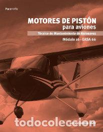 Libros: MOTORES DE PISTON PARA AVIONES MODULO 16 - ESTEBAN O&Ntilde;ATE, ANTONIO