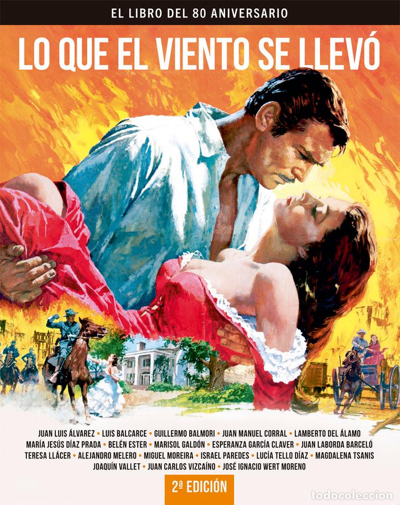 Libros: LO QUE EL VIENTO SE LLEV&Oacute; - Varios autores