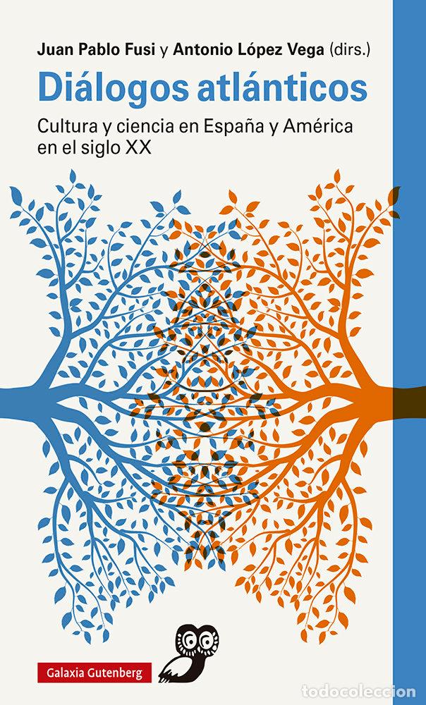 Libros: DIALOGOS ATLANTICOS - FUSI, JUAN PABLO