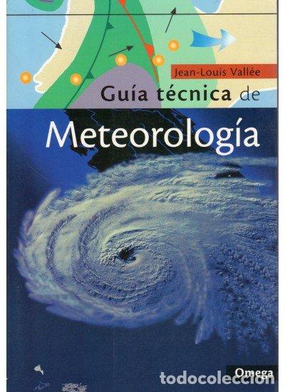 Livros: GUIA TECNICA DE METEOROLOGIA - VALLEE, JEAN LOUIS