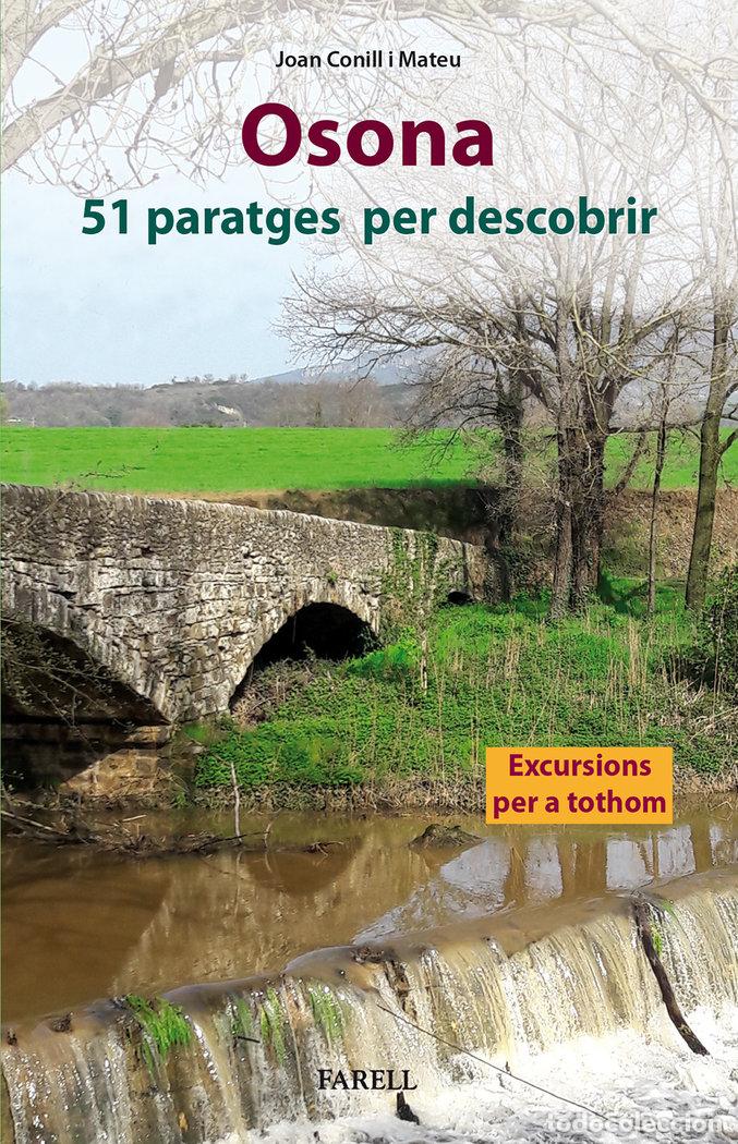 Livros: OSONA 51 PARATGES PER DESCOBRIR - CONILL MATEU, JOAN