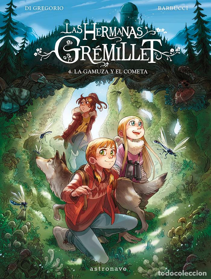 Libri: LAS HERMANAS GREMILLET 4 LA GAMUZA Y EL COMETA - BARBUCCI
