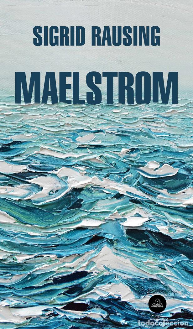 Libri: MAELSTROM - RAUSING, SIGRID