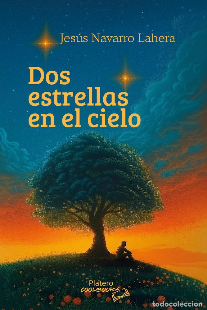 Libri: DOS ESTRELLAS EN EL CIELO - NAVARRO, JESUS