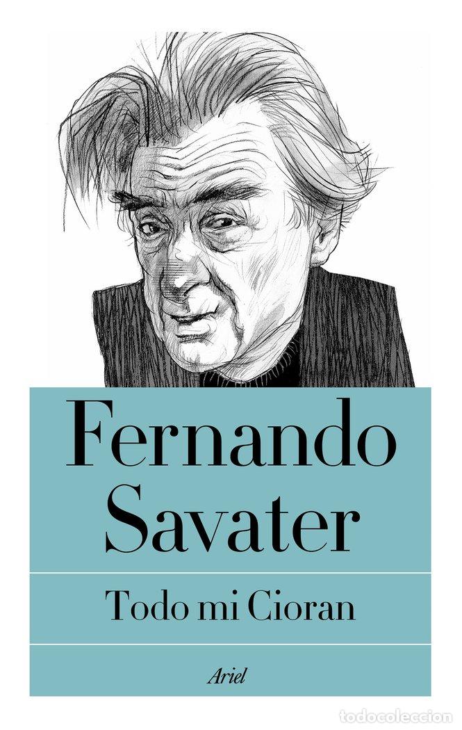 Libri: TODO MI CIORAN - FERNANDO SAVATER
