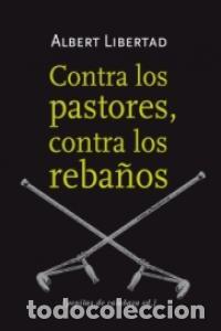 Libri: CONTRA LOS PASTORES CONTRA LOS REBA&Ntilde;OS - LIBERTAD, ALBERT