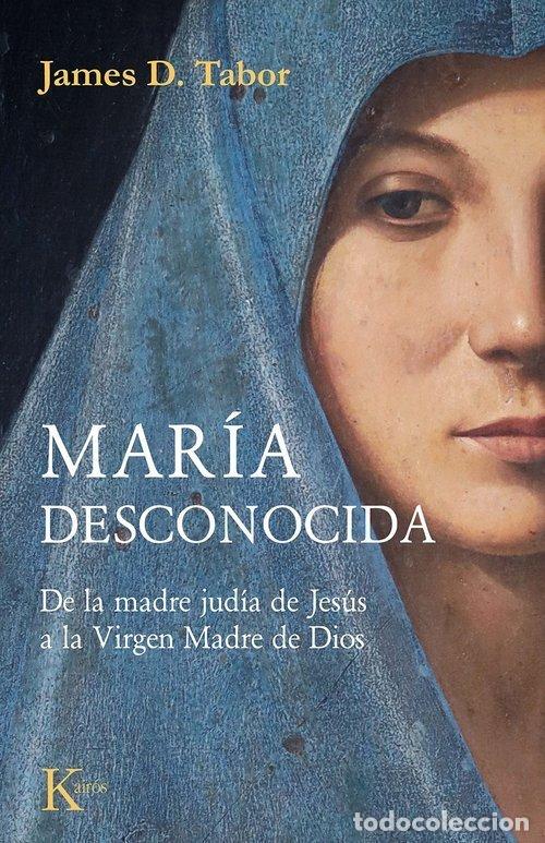 Libri: MARIA DESCONOCIDA - TABOR, JAMES D