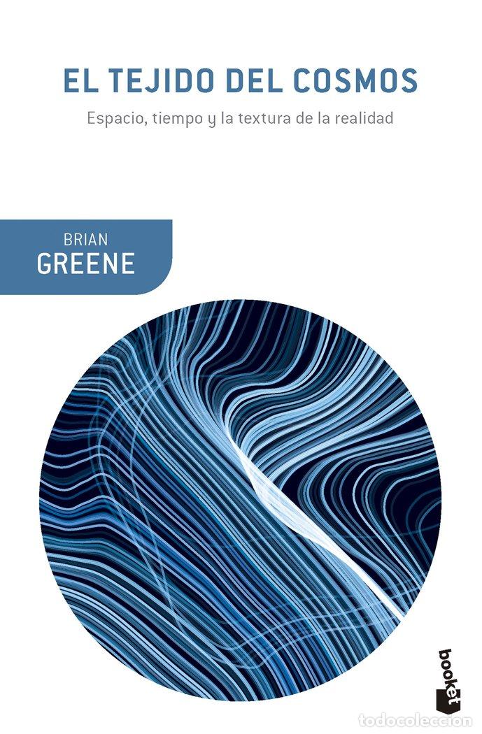 Libros: EL TEJIDO DEL COSMOS - BRIAN GREENE