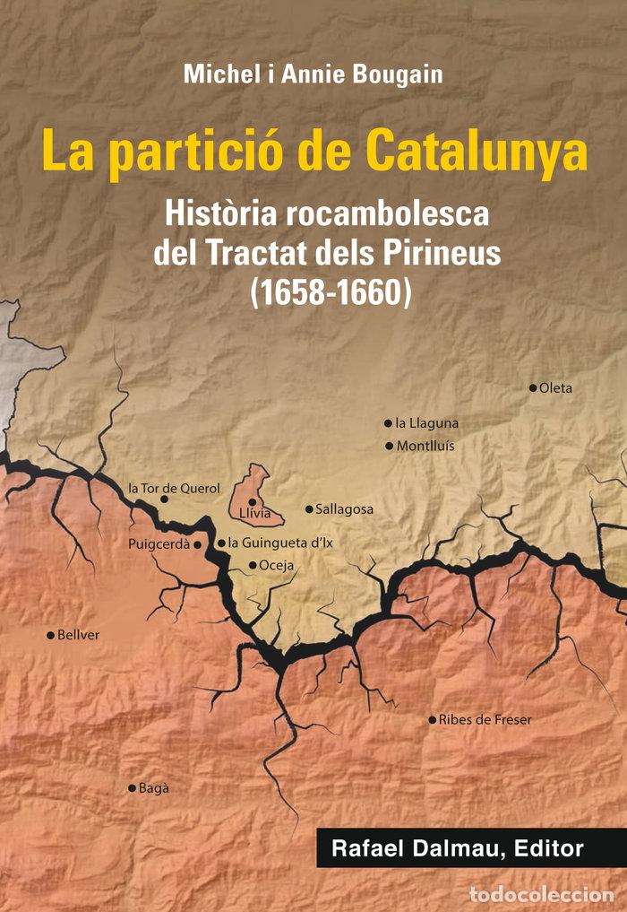 Livres: LA PARTICIO DE CATALUNYA - BOUGAIN, MICHEL