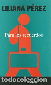 Livres: PARA LOS RECUERDOS - PEREZ, LILIANA