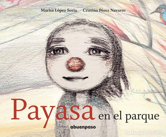 Libros: PAYASA EN EL PARQUE - LOPEZ