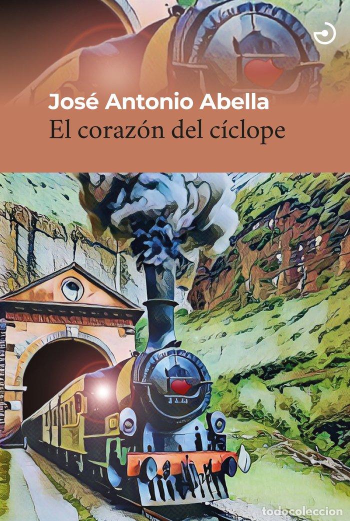 Libros: CORAZON DEL CICLOPE,EL - ABELLA, JOSE ANTONIO
