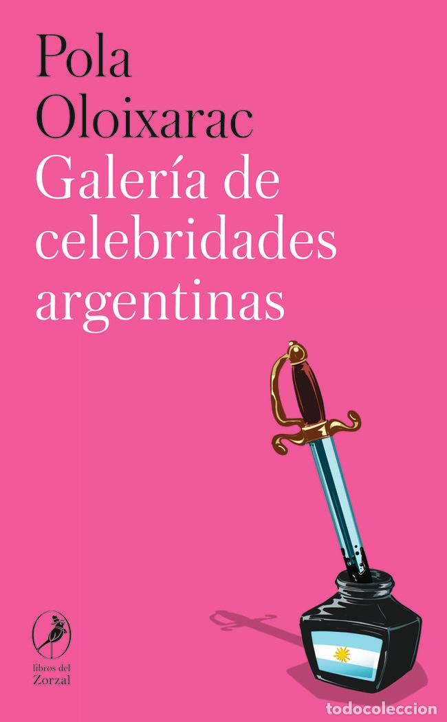 Libros: GALERIA DE CELEBRIDADES ARGENTINAS - OLOIXARAC, POLA