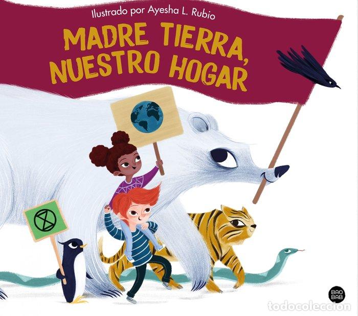 Libri: MADRE TIERRA NUESTRO HOGAR - RUBIO, AYESHA L.