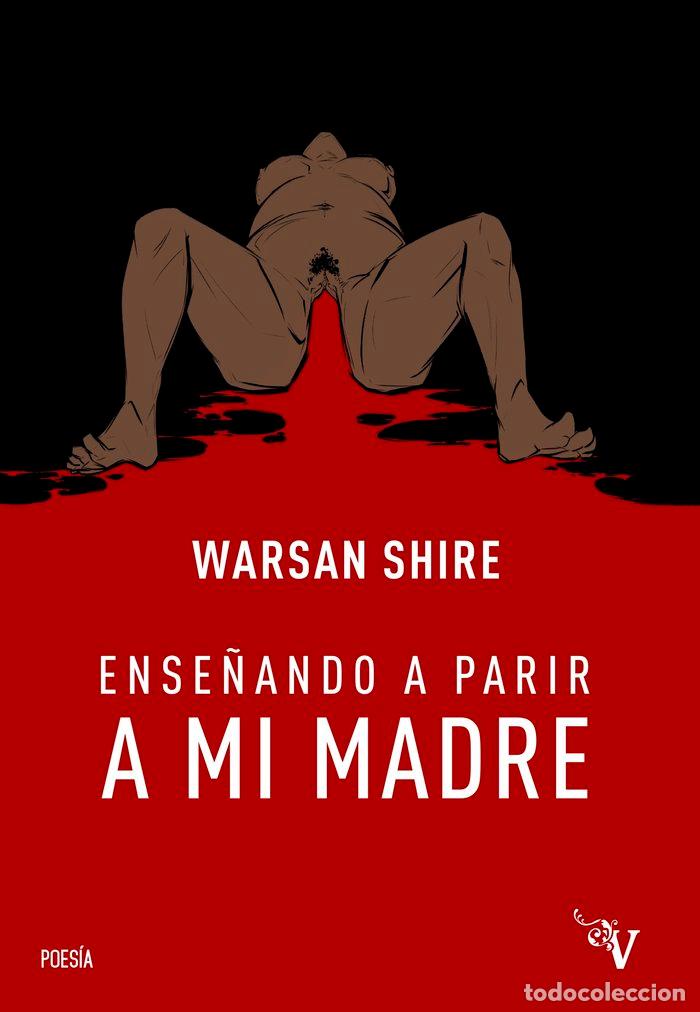 Libri: ENSE&Ntilde;ANDO A PARIR A MI MADRE - SHIRE, WARSAN