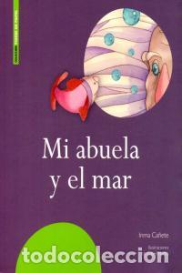 Libri: MI ABUELA Y EL MAR - CA&Ntilde;ETE, INMA
