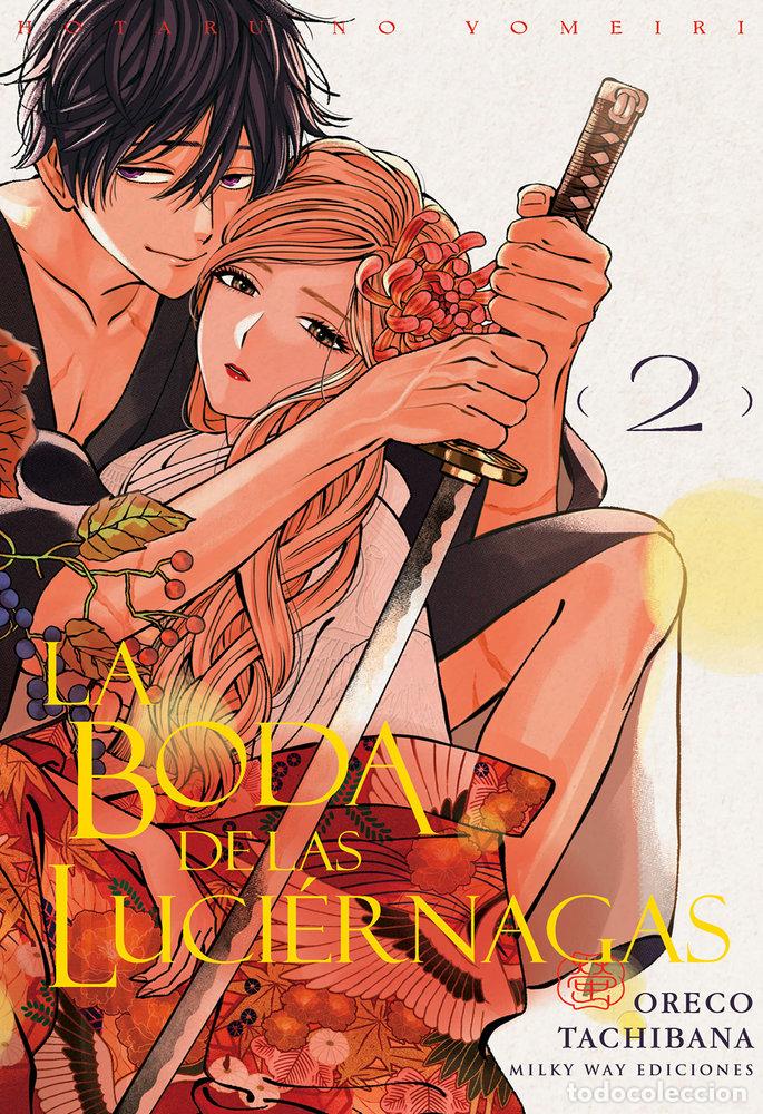 Livres: LA BODA DE LAS LUCIERNAGAS 2 - TACHIBANA, ORECO