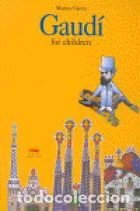 Livres: GAUDI FOR CHILDREN - GARCIA, MARINA