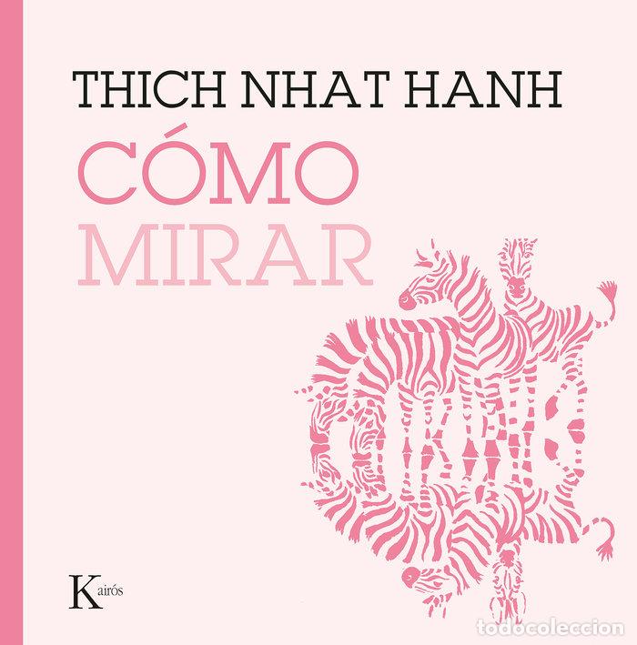 Libros: COMO MIRAR - HANH, THICH NHAT