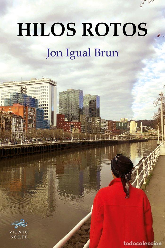 Livres: HILOS ROTOS - IGUAL BRUN, JON