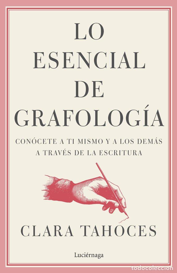 B&uuml;cher: LO ESENCIAL DE GRAFOLOGIA - CLARA TAHOCES