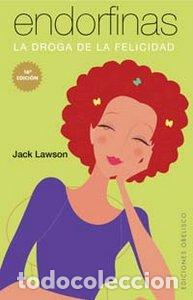 books: ENDORFINAS LA DROGA DE LA FELICIDAD 17&ordf;ED - LAWSON
