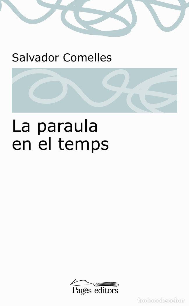 books: PARAULA EN EL TEMPS,LA - COMELLES GARCIA, SALVADOR