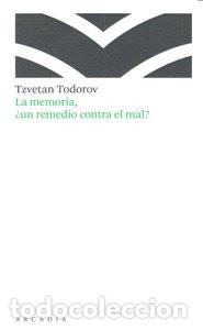 books: MEMORIA UN REMEDIO CONTRA EL MAL - TODOROV, TZVETAN
