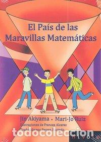 Libros: PAIS DE LAS MARAVILLAS MATEMATICAS,EL - AKIYAMA, JIN