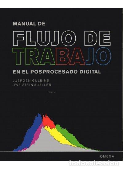 Libros: MANUAL DE FLUJO DE TRABAJO EN POSPROCESADO DIGITAL - GULBINS, JUERGEN