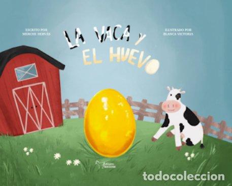 Livres: LA VACA Y EL HUEVO - HERVAS CAHUCHOLAS, MERCEDES
