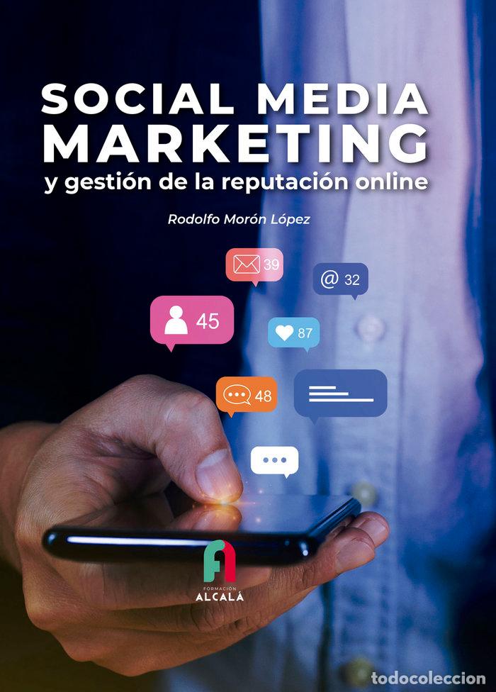 Livres: SOCIAL MEDIA MARKETING Y GESTION DE LA REPUTACI&Oacute;N ONLINE - MORON LOPEZ, RODOLFO