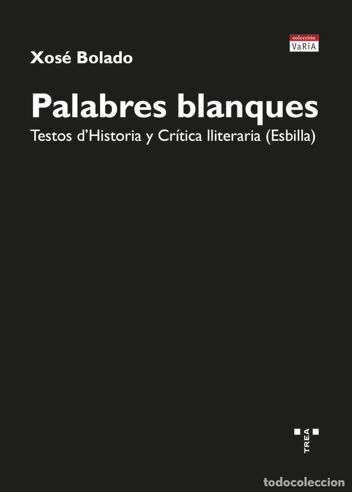 Livres: PALABRES BLANQUES - BOLADO, XOSE